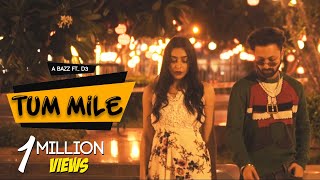 A bazz - TUM MILE ft. D3 | Official Music Video | 2020