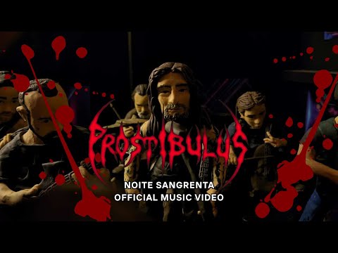 PROSTIBULUS - Noite Sangrenta (OFFICIAL MUSIC VIDEO)