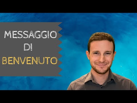 Messaggio di benvenuto: cosa scrivere [e perché]