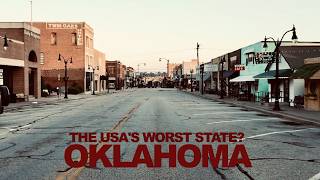 OKLAHOMA: Often Called The USA's Worst State - What I Actually Saw Where I Grew Up