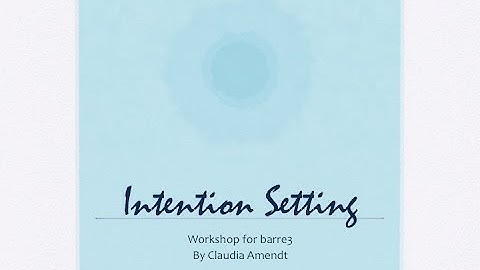 Intention Setting Workshop