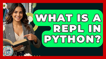 What Is A REPL In Python? - Learn As An Adult