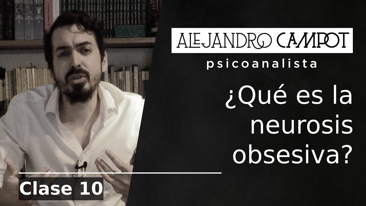 10. ¿Qué es la neurosis obsesiva?