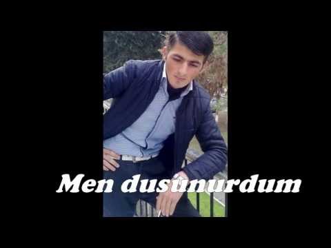 AGALAR iSMAYILLI.Men dusunurdum