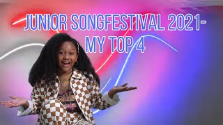 Junior Songfestival 2021- My Top 4