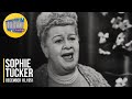 Sophie Tucker &quot;If I Had My Life To Live Over &amp; Curse Of An Aching Heart&quot; on The Ed Sullivan Show