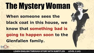 Learn English through story level 2 ⭐ Subtitle ⭐ The Mystery Woman