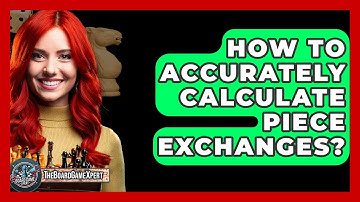 How To Accurately Calculate Piece Exchanges? - The Board Game Xpert