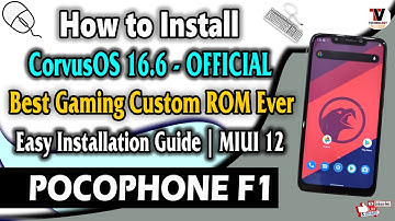 Install Corvus OS 16.6 OFFICIAL Android 11 on POCO F1 (Easy Installation Guide) Best Gaming ROM 🔥🔥🔥🔥