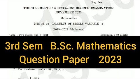 CALCULUS OF SINGLE VARIABLE -2     |     3rd Sem   B.Sc. Mathematics   Question Paper  2023 #calicut