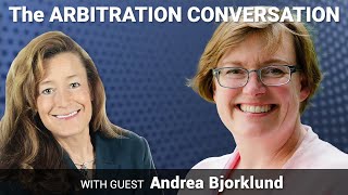 Arbitration Conversation #43: Prof. Andrea Bjorklund of McGill University Faculty of Law