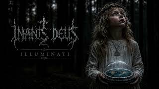 ILLUMINATI - SYMPHONIC BLACK METAL | FIRMAMENT | INANIS DEUS