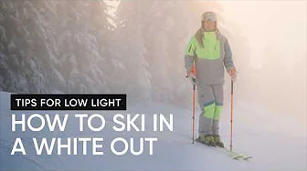 How to Ski in a White Out | Ski Tips for Low Light Conditions