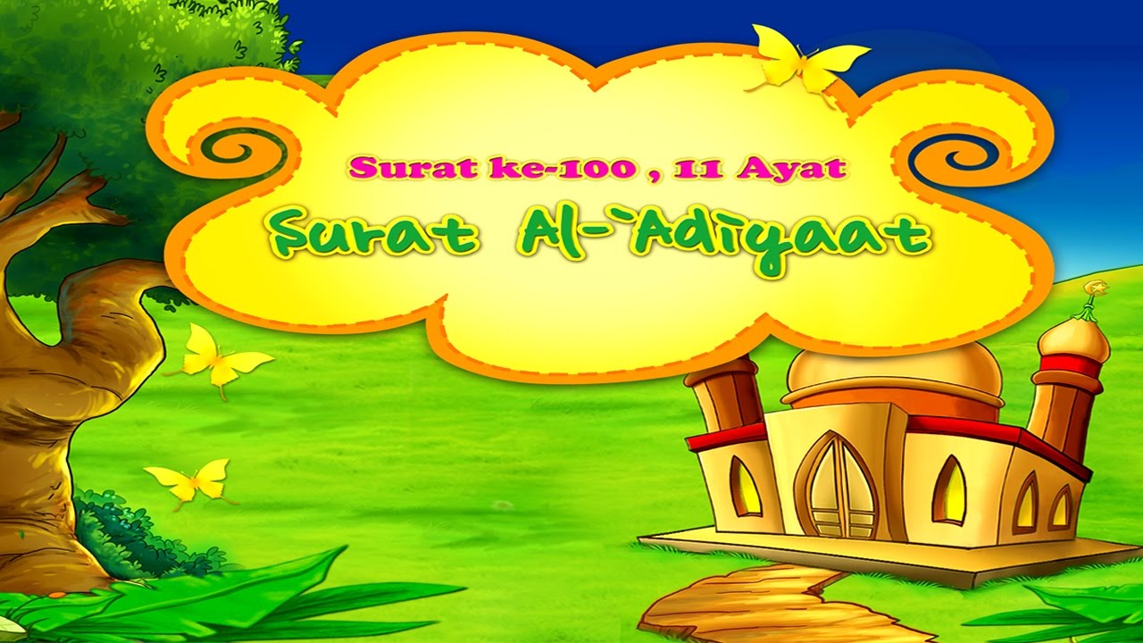 Animasi Juz Amma 100 Surat Al 'Adiyat - Muhammad Thoha Al Junayd