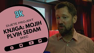 • Knjiga: mojih plvih sedam ▸ Dijete projekt