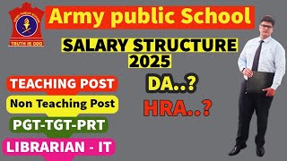 ARMY PUBLIC SCHOOL SALARY STRUCTURE FOR TEACHING AND NON TEACHING POSTS #apsvacancy