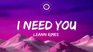 I need You Lyrics Video -  LeAnn Rimes