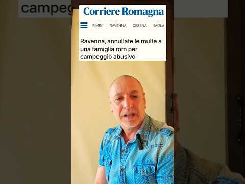 Multe annullate ai Rom #attualità #cronaca #giustizia