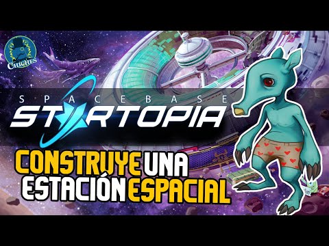 CONSTRUYE UNA ESTACIÓN ESPACIAL - SpaceBase Startopia - Gameplay en Español