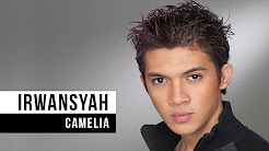 Video Mix - IRWANSYAH - Camelia (Official Music Video) - Playlist 