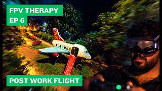 Post work night flight | FPV Therapy EP 6
