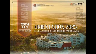 Orientation 2025 | Manipal School of Architecture and Planning