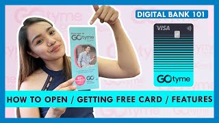 GOTYME: How to open an account, getting FREE GoTyme card & features! | Digital bank series