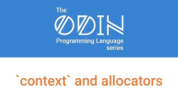 `context` and allocators in Odin