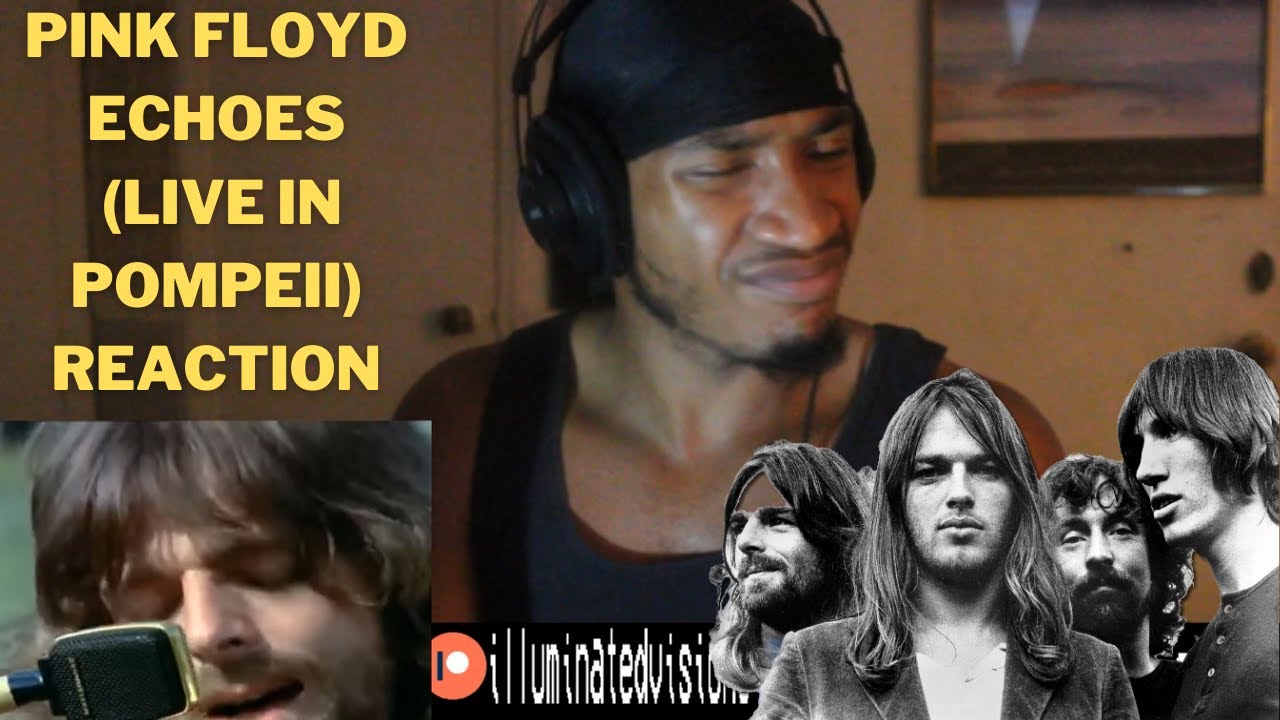 HIP HOP HEAD REACTS TO PINK FLOYD Echoes (Live In Pompeii) (Part 1