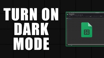 How To Turn On Dark Mode in Google Sheets (Quick Tutorial)