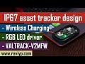 Asset tracker design with Wireless Charging and Waterproof IP67 Enclosure