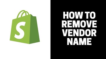 How To Remove Vendor Name On Shopify