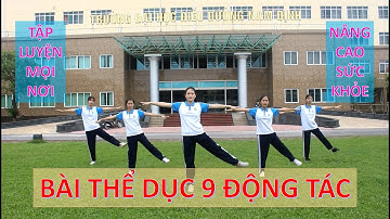 Bài tập thể dục 9 động tác