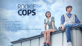 🎧 ROOKIE COPS OST - (PLAYLIST) - DRAMA KOREA | K-DRAMA