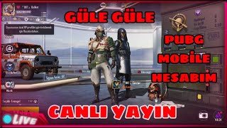 GÜLE GÜLE PUBG MOBİLE HESABIMI SATIYORUM CANLI