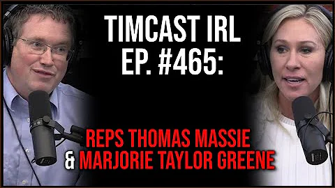 Timcast IRL - Marjorie Taylor Greene And Thomas Ma...