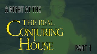 A Night at The Conjuring House: Unveiling Its Dark Secrets