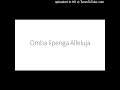 Omba Lipenga Alleluja 