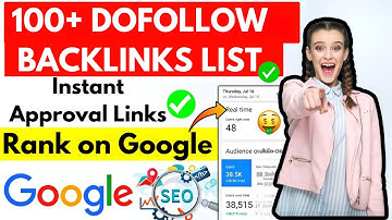 100+ Dofollow Backlinks site List for Free 2025