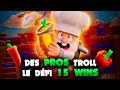 LES PROS TROLL LE DEFI 15 WIN avec KC EQWAAK et DYDY