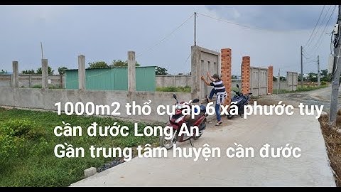 1000m2 thổ cư mặt tiền đường  xe tải  xã phước tuy cần đước Long An.