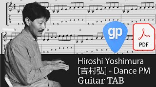 Hiroshi Yoshimura [吉村弘] - Dance PM Guitar Tabs [TABS]