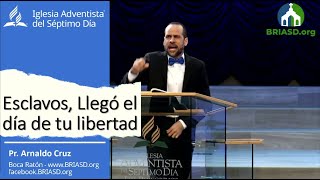 2020-08-29 - Esclavos, Llegó el día de tu libertad - Pr.Arnaldo Cruz