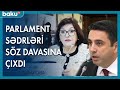 Parlament sədrləri söz davasına çıxdı - BAKU TV