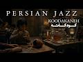 1 Hour Persian Jazz Koodakaneh بوی عیدی Farhad Mehrad 1 Hour Persian Jazz Koodakaneh بوی عیدی Farhad Mehrad