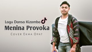 Menina Provoka -  Ekha Opat | Lagu Dansa Kizomba Terbaru 2023