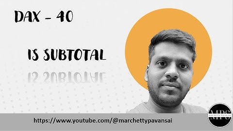 DAX | Power BI | Information | IS SUBTOTAL Function