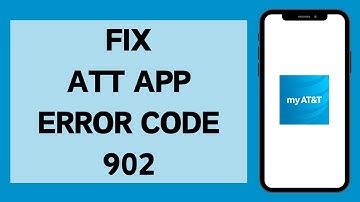 How To Fix ATT App Error Code 902 (2024) | ATT App Error Code 902 (Solved)