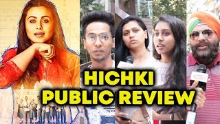 HICHKI PUBLIC REVIEW | First Day First Show | Rani Mukerji