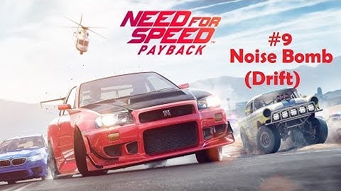 Need For Speed Payback  - Part 9 - Noise Bomb (Dirft) by DannyBMate